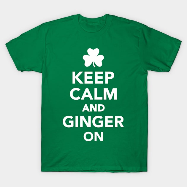 Keep Calm And Ginger On T-Shirt by Designzz